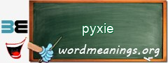 WordMeaning blackboard for pyxie